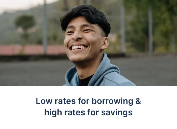 Low rates for borrowing & high rates for saving